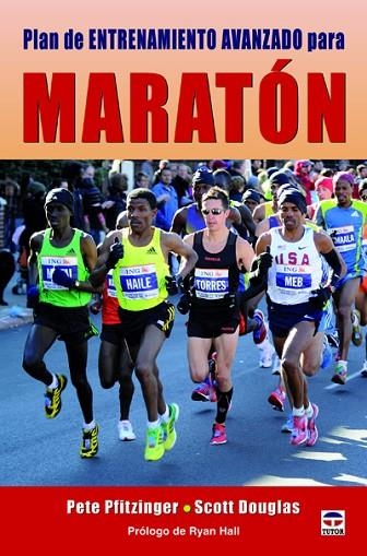 PLAN DE ENTRENAMIENTO AVANZADO PARA MARATÓN | 9788479029005 | Pfitzinger, Pete/Douglas, Scott | Librería Castillón - Comprar libros online Aragón, Barbastro