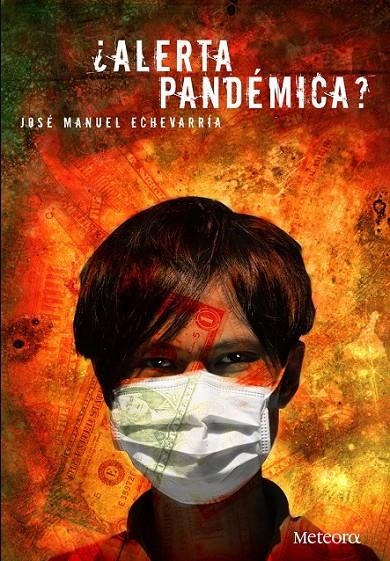 ALERTA PANDÉMICA? | 9788492874514 | ECHEVARRÍA, JOSÉ MANUEL | Librería Castillón - Comprar libros online Aragón, Barbastro