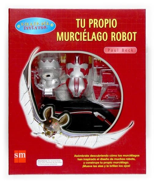 TU PROPIO MURCIÉLAGO ROBOT | 9788467510645 | BECK, PAUL | Librería Castillón - Comprar libros online Aragón, Barbastro