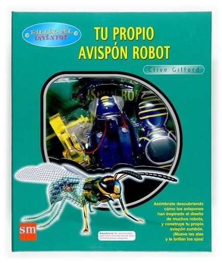 TU PROPIO AVISPÓN ROBOT | 9788467510638 | GIFFORD, CLIVE | Librería Castillón - Comprar libros online Aragón, Barbastro