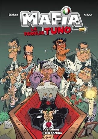 MAFIA: LA FAMILIA TUNO | 9788493863470 | RICHEZ, HERVÉ | Librería Castillón - Comprar libros online Aragón, Barbastro