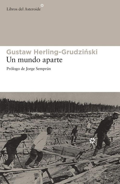 UN MUNDO APARTE | 9788492663330 | HERLING-GRUDZINSKI, GUSTAW | Librería Castillón - Comprar libros online Aragón, Barbastro