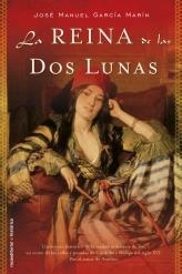 REINA DE LAS DOS LUNAS, LA | 9788499184326 | GARCÍA MARÍN, JOSÉ MANUEL | Librería Castillón - Comprar libros online Aragón, Barbastro