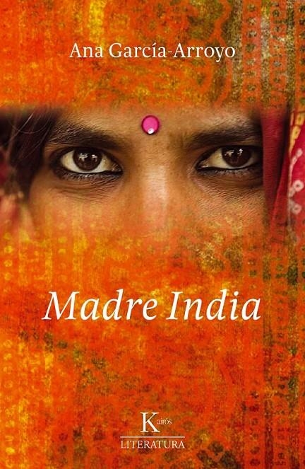 MADRE INDIA | 9788499881300 | GARCÍA-ARROYO, ANA | Librería Castillón - Comprar libros online Aragón, Barbastro