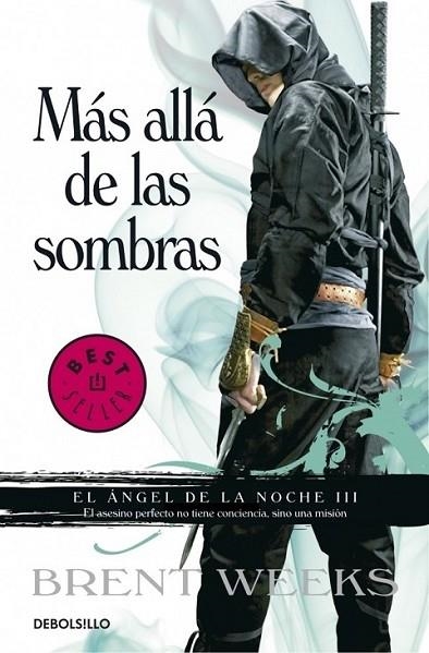 MÁS ALLÁ DE LAS SOMBRAS | 9788499894348 | Brent Weeks | Librería Castillón - Comprar libros online Aragón, Barbastro