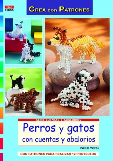 PERROS Y GATOS CON CUENTAS YA ABALORIOS | 9788498742213 | Moras, Ingrid | Librería Castillón - Comprar libros online Aragón, Barbastro