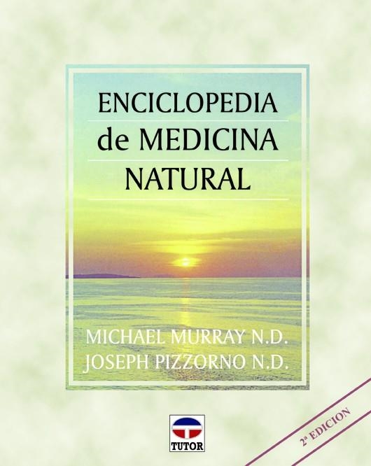 ENCICLOPEDIA DE MEDICINA NATURAL | 9788479021702 | Pizzorno, Joseph/Murray, Michael | Librería Castillón - Comprar libros online Aragón, Barbastro