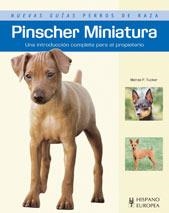 PINSCHER MINIATURA (NUEVAS GUÍAS PERROS DE RAZA) | 9788425518799 | TUCKER, MARCIA P. | Librería Castillón - Comprar libros online Aragón, Barbastro