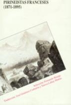 PIRINEISTAS FRANCESES (1871-1895) | 9788477538295 | BIARGE, FERNANDO | Librería Castillón - Comprar libros online Aragón, Barbastro