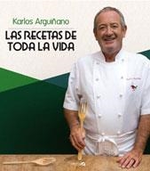 RECETAS DE TODA LA VIDA, LAS | 9788496177666 | ARGUIÑANO, KARLOS | Librería Castillón - Comprar libros online Aragón, Barbastro