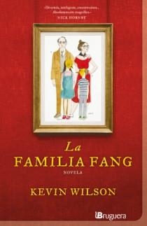 FAMILIA FANG, LA | 9788402421265 | WILSON, KEVIN | Librería Castillón - Comprar libros online Aragón, Barbastro