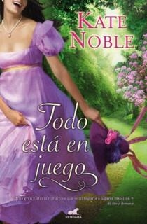 TODO ESTA EN JUEGO | 9788415420149 | NOBLE, KATE | Librería Castillón - Comprar libros online Aragón, Barbastro