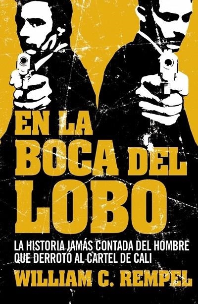 EN LA BOCA DEL LOBO | 9788499920641 | William C. Rempe | Librería Castillón - Comprar libros online Aragón, Barbastro