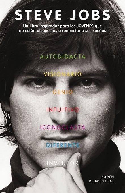 STEVE JOBS. UN LIBRO INSPIRADOR PARA LOS JÓVENES QUE NO ESTÁN DISPUESTOS A RENUN | 9788420411835 | Karen Blumenthal | Librería Castillón - Comprar libros online Aragón, Barbastro