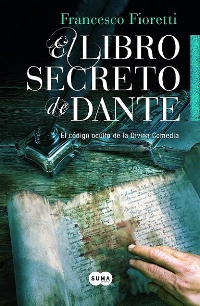 LIBRO SECRETO DE DANTE, EL | 9788483653388 | FIORETI, FRANCESCO | Librería Castillón - Comprar libros online Aragón, Barbastro