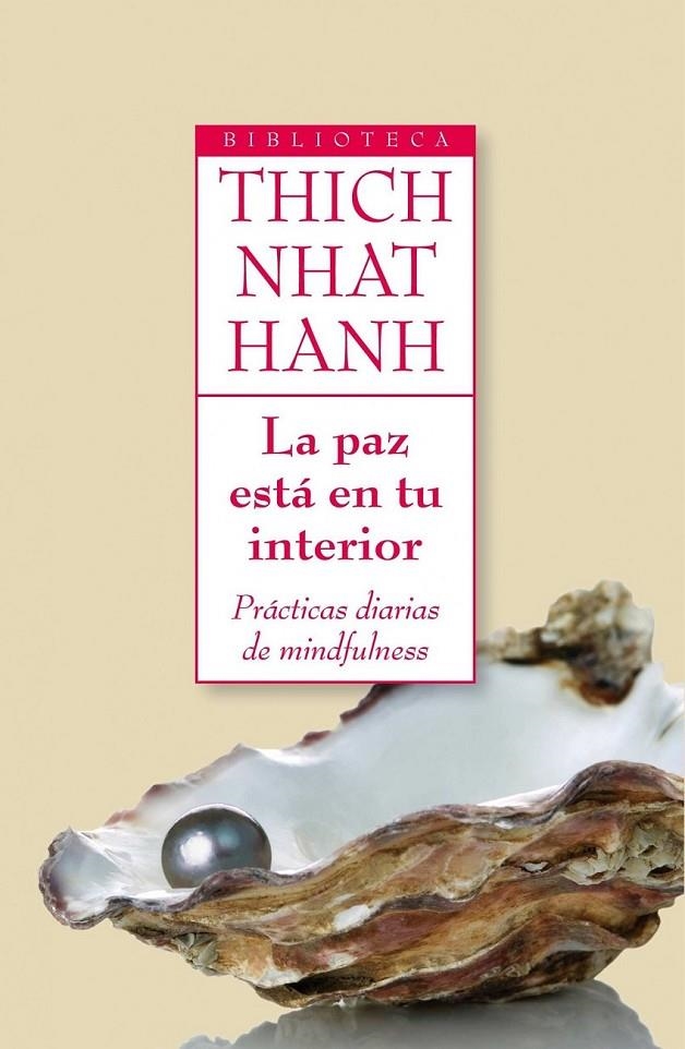 PAZ ESTÁ EN TU INTERIOR, LA | 9788497545716 | THICH NHAT HANH | Librería Castillón - Comprar libros online Aragón, Barbastro