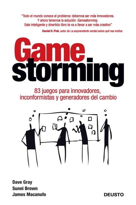 GAMESTORMING | 9788423409662 | GRAY, DAVE; BROWN, SUNNY; MACANUFO, JAMES | Librería Castillón - Comprar libros online Aragón, Barbastro