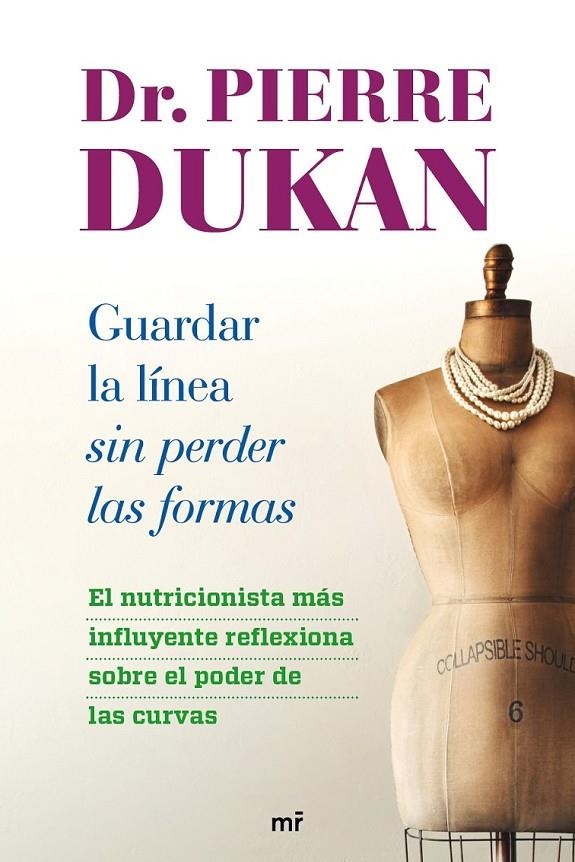 GUARDAR LA LÍNEA SIN PERDER LAS FORMAS | 9788427026018 | DUKAN, PIERRE | Librería Castillón - Comprar libros online Aragón, Barbastro