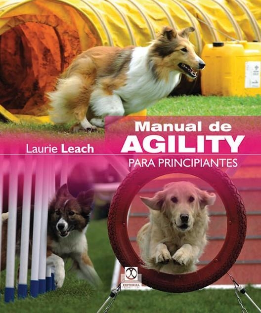 MANUAL DE AGILITY PARA PRINCIPIANTES | 9788499101507 | LEACH, LAURIE | Librería Castillón - Comprar libros online Aragón, Barbastro