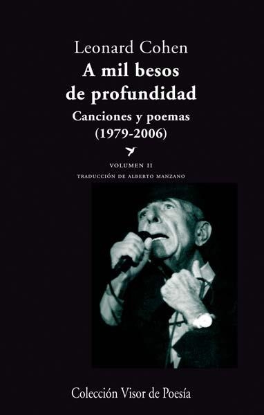 A MIL BESOS DE PROFUNDIDAD | 9788498958058 | COHEN, LEONARD | Librería Castillón - Comprar libros online Aragón, Barbastro