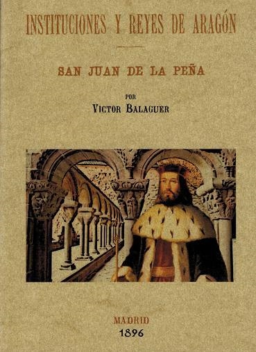 INSTITUCIONES Y REYES DE ARAGÓN | 9788490010105 | BALAGUER, VICTOR | Librería Castillón - Comprar libros online Aragón, Barbastro