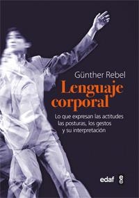 LENGUAJE CORPORAL, EL | 9788441431133 | REBEL, GÜNTHER | Librería Castillón - Comprar libros online Aragón, Barbastro