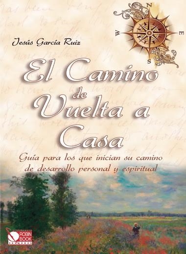 CAMINO DE VUELTA A CASA, EL | 9788499171579 | GARCÍA RUIZ, JASÚS | Librería Castillón - Comprar libros online Aragón, Barbastro