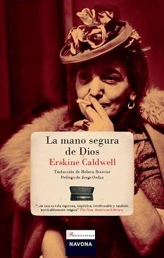 MANO SEGURA DE DIOS, LA | 9788492840311 | CALDWELL, ERSKINE | Librería Castillón - Comprar libros online Aragón, Barbastro