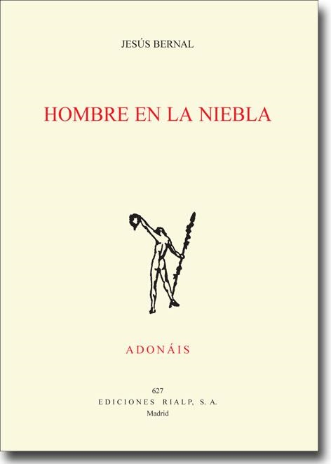 HOMBRE EN LA NIEBLA | 9788432139734 | BERNAL CASTELL, JESÚS FRANCISCO | Librería Castillón - Comprar libros online Aragón, Barbastro