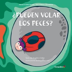 PUEDEN VOLAR LOS PECES? | 9788499212265 | LUCAS SÁTIRO, ANGÉLICA | Librería Castillón - Comprar libros online Aragón, Barbastro