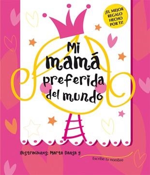 MI MAMÁ PREFERIDA DEL MUNDO | 9788424643263 | SAMBA, GINA | Librería Castillón - Comprar libros online Aragón, Barbastro