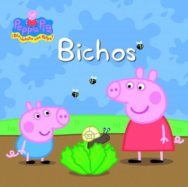 BICHOS - PEPPA PIG | 9788448833213 | Hasbro  eOne | Librería Castillón - Comprar libros online Aragón, Barbastro