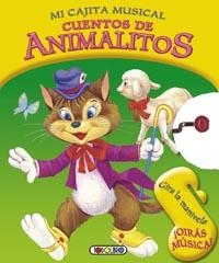 CUENTOS DE ANIMALITOS - MI CAJITA MUSICAL | 9788499134284 | TODOLIBRO, EQUIPO | Librería Castillón - Comprar libros online Aragón, Barbastro