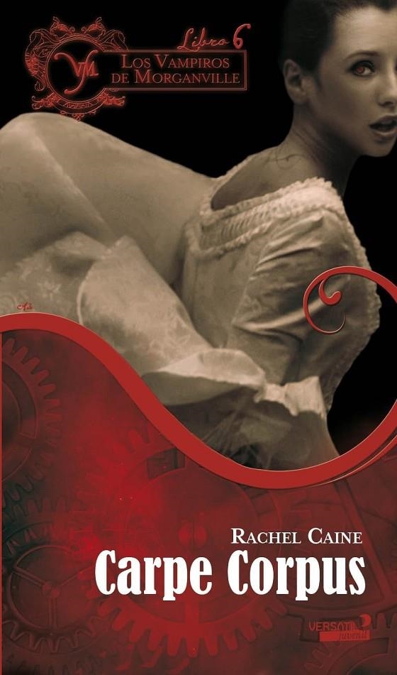 VAMPIROS DE MORGANVILLE VI, LOS : CARPE CORPUS | 9788492929559 | CAINE, RACHEL; ALDEA ROSSELL, DANIEL | Librería Castillón - Comprar libros online Aragón, Barbastro