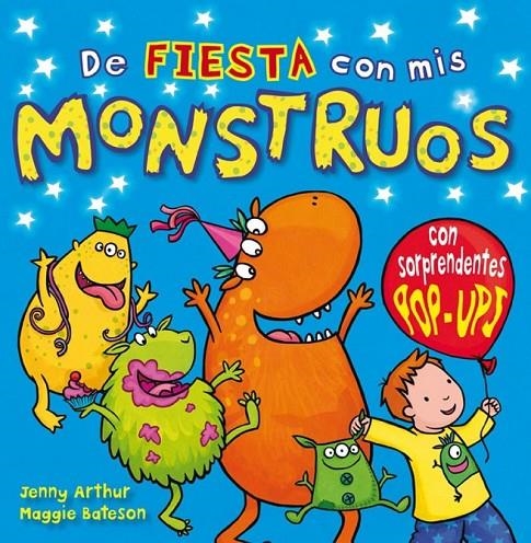 DE FIESTA CON MIS MONSTRUOS | 9788479428730 | ARTHUR, JENNY | Librería Castillón - Comprar libros online Aragón, Barbastro