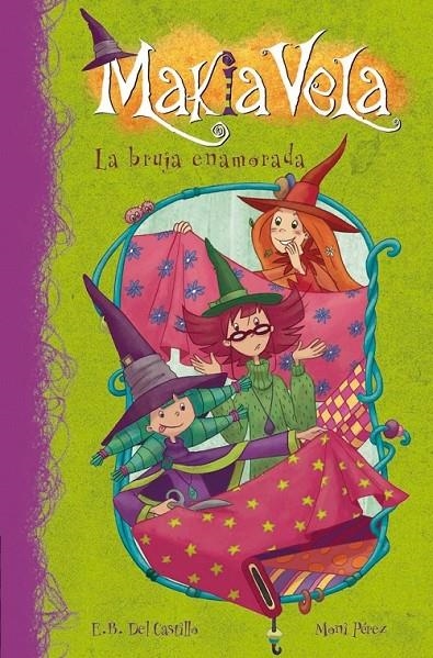 BRUJA ENAMORADA, LA - MAKIA VELA 2 | 9788448833312 | DEL CASTILLO, E.B.; PEREZ, MONI | Librería Castillón - Comprar libros online Aragón, Barbastro