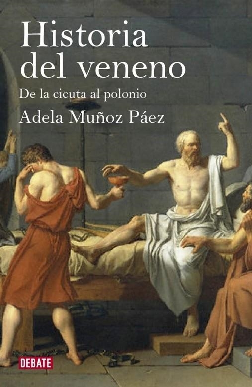 HISTORIA DEL VENENO | 9788499920887 | Adela Muñoz Páez | Librería Castillón - Comprar libros online Aragón, Barbastro