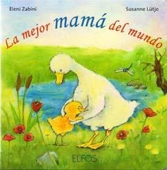 MEJOR MAMÁ DEL MUNDO, LA | 9788484233770 | LÜTJE, SUSANNE; ZABINI, ELENI | Librería Castillón - Comprar libros online Aragón, Barbastro