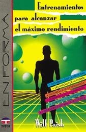 ENTRENAMIENTOS PARA ALCANZAR EL MáXIMO RENDIMIENTO | 9788479020637 | Paish, Wilf | Librería Castillón - Comprar libros online Aragón, Barbastro