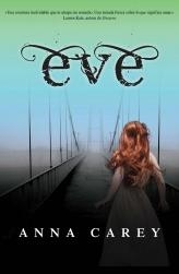 EVE | 9788499184340 | CAREY, ANNA | Librería Castillón - Comprar libros online Aragón, Barbastro