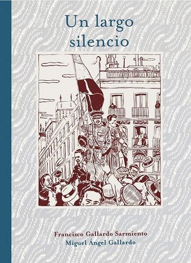 UN LARGO SILENCIO | 9788415163541 | GALLARDO, MIGUEL | Librería Castillón - Comprar libros online Aragón, Barbastro