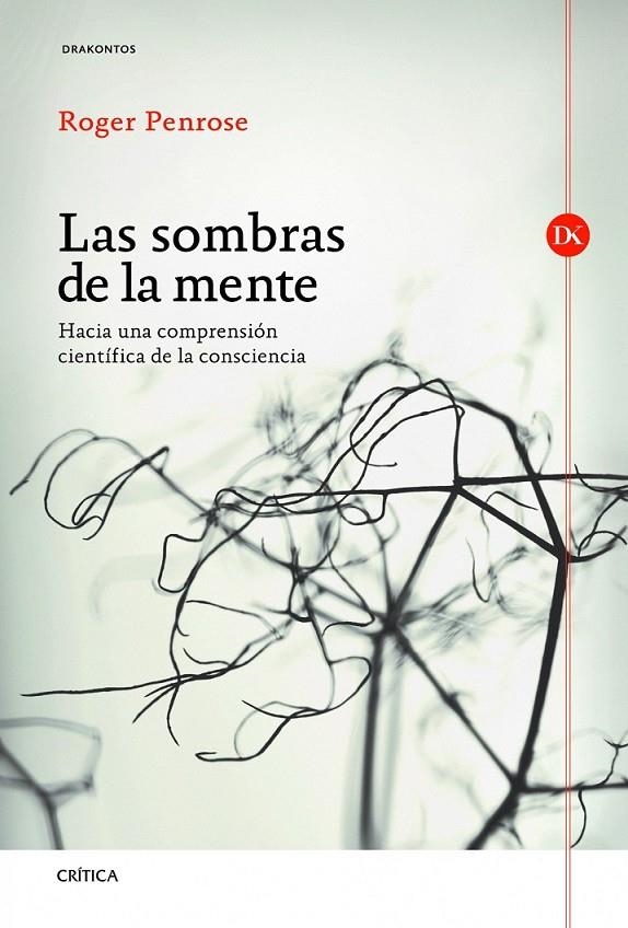 SOMBRAS DE LA MENTE, LAS | 9788498923247 | PENROSE, ROGER | Librería Castillón - Comprar libros online Aragón, Barbastro