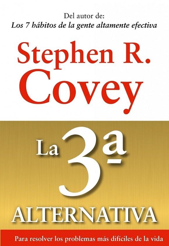 3ª ALTERNATIVA, LA | 9788449311505 | COVEY, STEPHEN R. | Librería Castillón - Comprar libros online Aragón, Barbastro