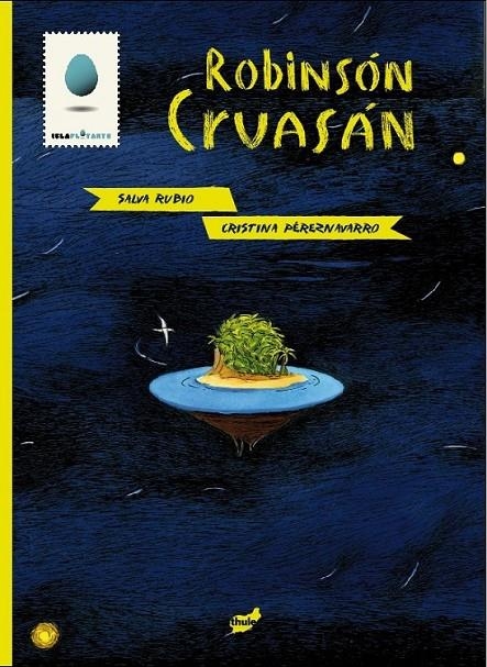 ROBINSÓN CRUASÁN | 9788415357025 | RUBIO, SALVA | Librería Castillón - Comprar libros online Aragón, Barbastro