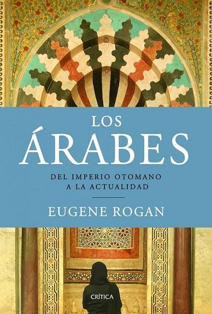 ÁRABES, LOS | 9788498923315 | ROGAN, EUGENE | Librería Castillón - Comprar libros online Aragón, Barbastro