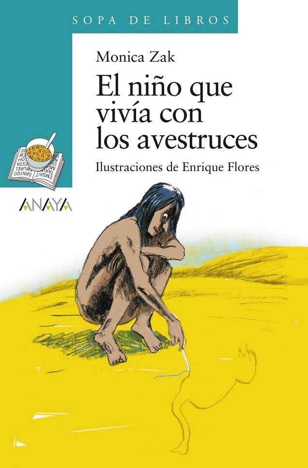 NIÑO QUE VIVÍA CON LOS AVESTRUCES, EL | 9788467829303 | ZAK, MONICA | Librería Castillón - Comprar libros online Aragón, Barbastro