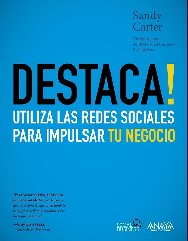 DESTACA! UTILIZA LAS REDES SOCIALES PARA IMPULSAR TU NEGOCIO | 9788441531550 | CARTER, SANDY | Librería Castillón - Comprar libros online Aragón, Barbastro