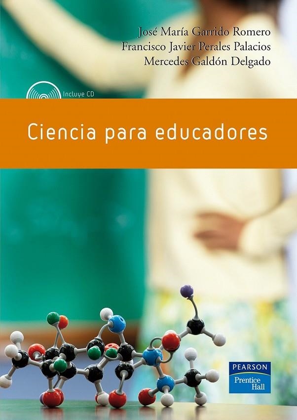 CIENCIA PARA EDUCADORES | 9788483224250 | GARRIDO ROMERO, JOSÉ MARÍA | Librería Castillón - Comprar libros online Aragón, Barbastro