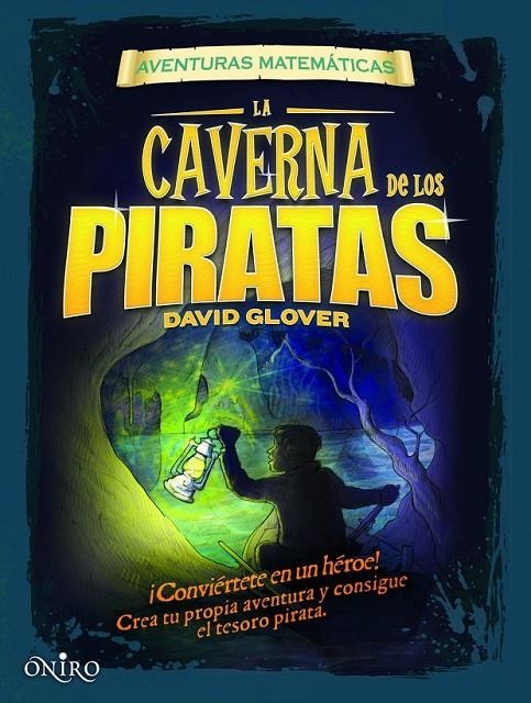 CAVERNA DE LOS PIRATAS, LA | 9788497545693 | GLOVER, DAVID | Librería Castillón - Comprar libros online Aragón, Barbastro