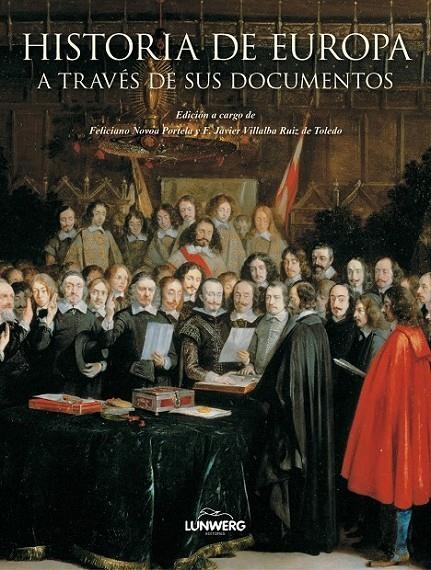 HISTORIA DE EUROPA : A TRAVÉS DE SUS DOCUMENTOS | 9788497858434 | NOVOA PORTELA, FELICIANO | Librería Castillón - Comprar libros online Aragón, Barbastro